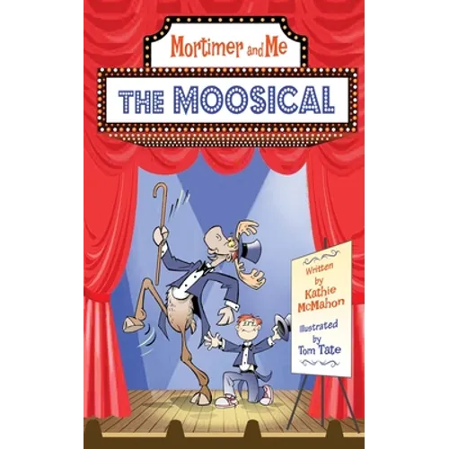 Mortimer and Me: The Moosical