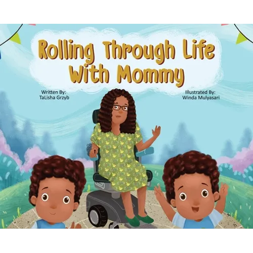 Rolling Through Life With Mommy