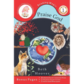 Praise God: Inspired by Psalm 148 a poem written for children ages 4-6 in Preschool or Kindergarten