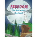 Freedom, the wolf with a big heart