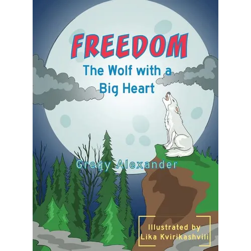 Freedom, the wolf with a big heart