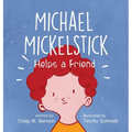 Michael Mickelstick Helps a Friend