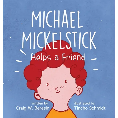 Michael Mickelstick Helps a Friend