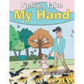 Nellie, Take My Hand