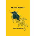 Me and Nobbles'