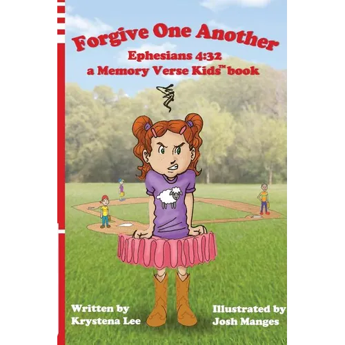 Forgive One Another - Ephesians 4: 32: a Memory Verse Kids book