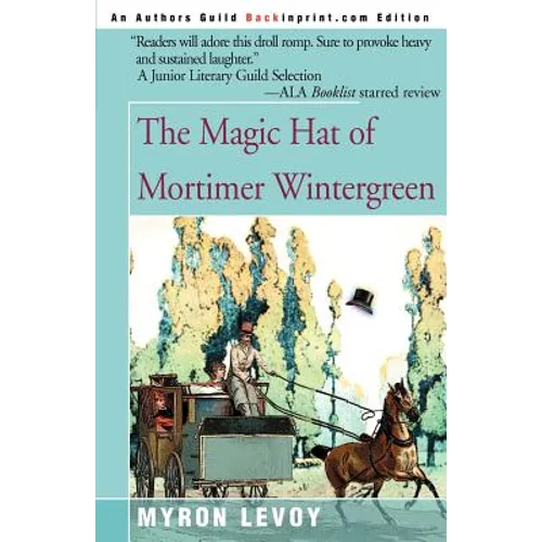 The Magic Hat of Mortimer Wintergreen
