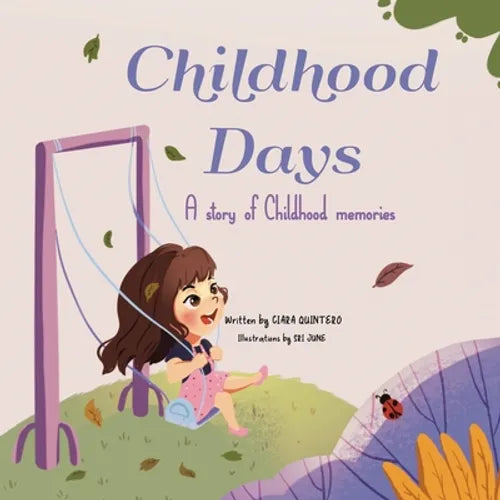 Childhood Days: A Story Of Childhood Memories
