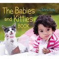 The Babies and Kitties Book