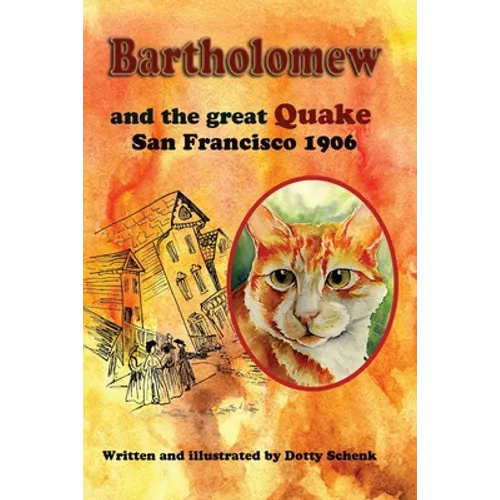 Bartholomew and the Great Quake: San Francisco 1906