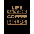 Life Happens Coffee Helps: Funny Quotes and Pun Themed College Ruled Composition Notebook