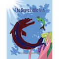 The Brave Little Fish
