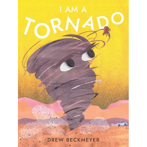 I Am a Tornado