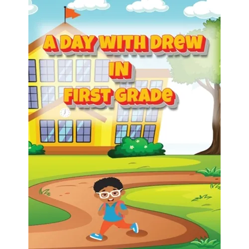 A Day with Drew in First Grade