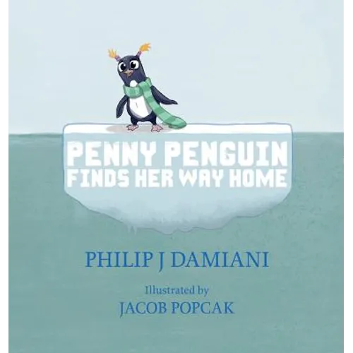 Penny Penguin Finds Her Way Home