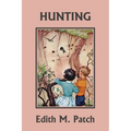 Hunting (Color Edition) (Yesterday's Classics)