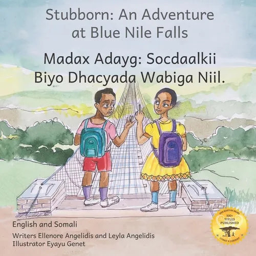 Stubborn: An Adventure at Blue Nile Falls in English and Somali