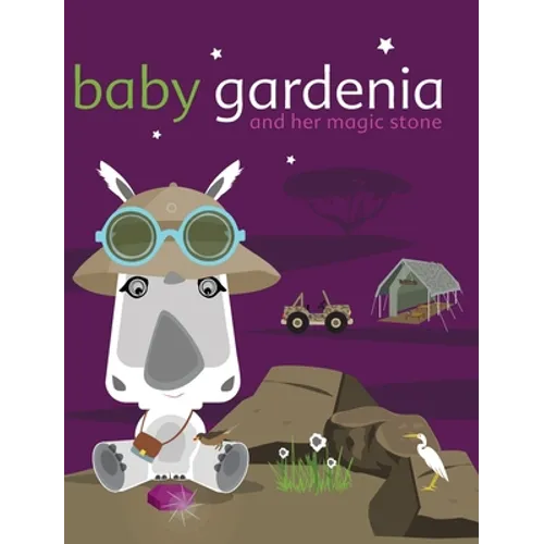 Baby Gardenia and Her Magic Stone