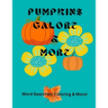 Pumpkins Galore & More