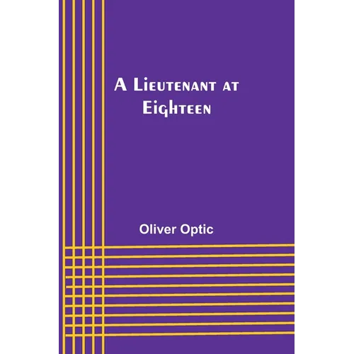 A Lieutenant at Eighteen