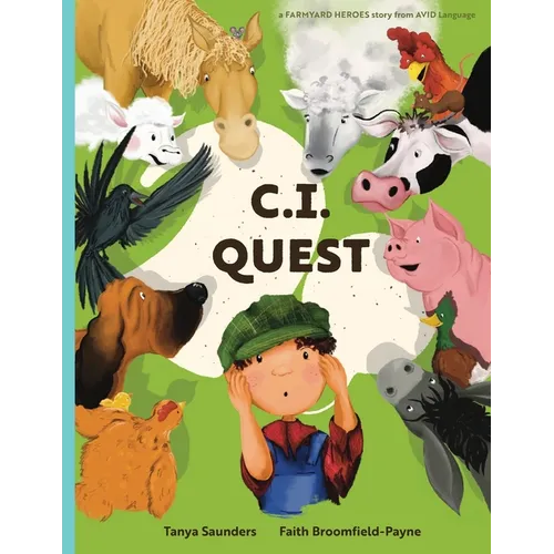 C.I. Quest: a tale of cochlear implants lost and found on the farm (the young farmer has hearing loss), told through rhyming verse packed with 'learni