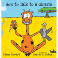 How to Talk to a Giraffe