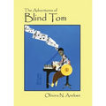 The Adventures of Blind Tom