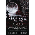 A Mad Awakening