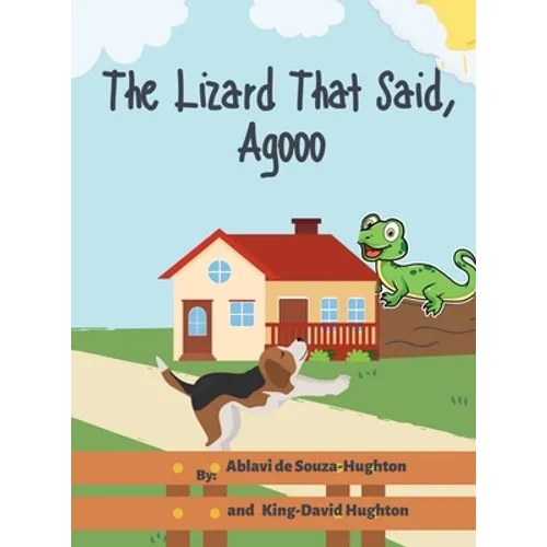 The Lizard That Said, Agooo