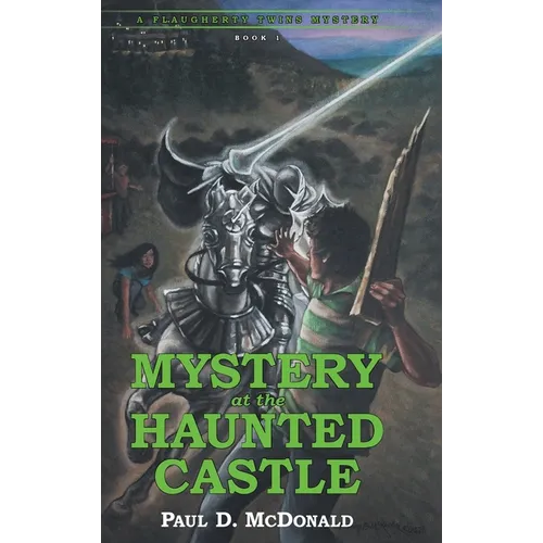 Mystery at the Haunted Castle: A Flaugherty Twins Mystery - Book 1
