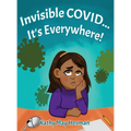 Invisible COVID... It's Everywhere!