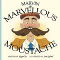 Marvin the Marvellous Moustache