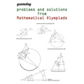 Geometry problems and solutions from Mathematical Olympiads