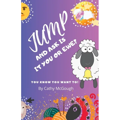 Jump and Ask Is It You or Ewe? Book 13