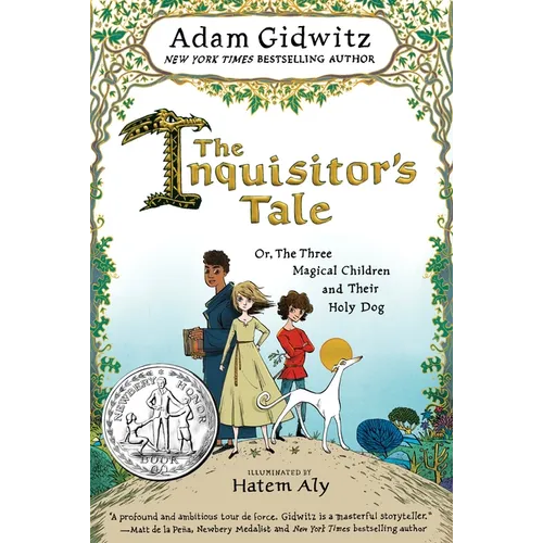 The Inquisitor's Tale: Or, the Three Magical Children and Their Holy Dog