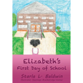 Elizabeth's First Day of School