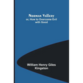 Norman Vallery; or, How to Overcome Evil with Good