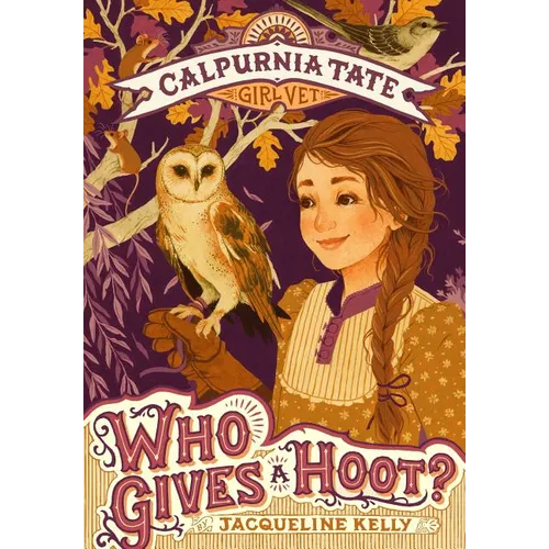 Who Gives a Hoot?: Calpurnia Tate, Girl Vet