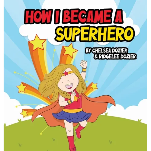 How I Became a Superhero