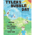 Tyler's Bubble Day