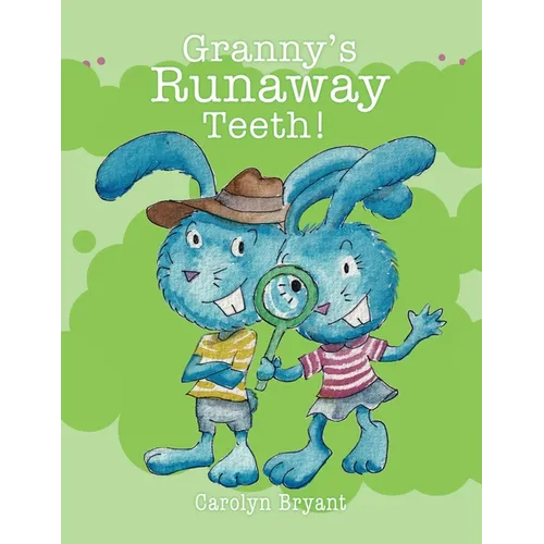 Granny's Runaway Teeth!