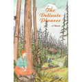 The Delicate Pioneer