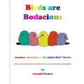 Birds Are Bodacious