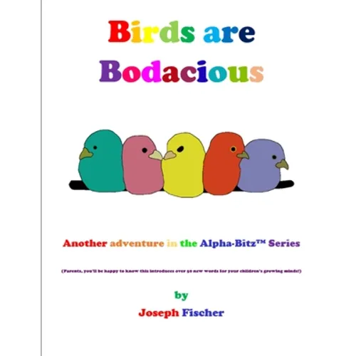 Birds Are Bodacious