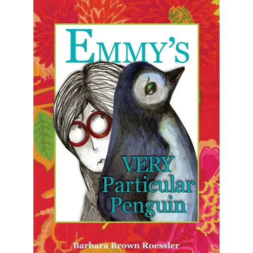 Emmy's Very Particular Penguin