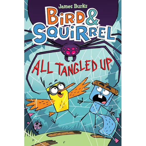 Bird & Squirrel All Tangled Up: A Graphic Novel (Bird & Squirrel #5): Volume 5