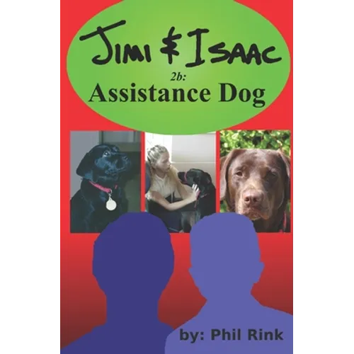 Jimi & Isaac 2b: Assistance Dog