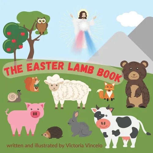The Easter Lamb Book: A Charming Story of Faith for Children