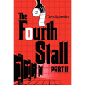 The Fourth Stall, Part II