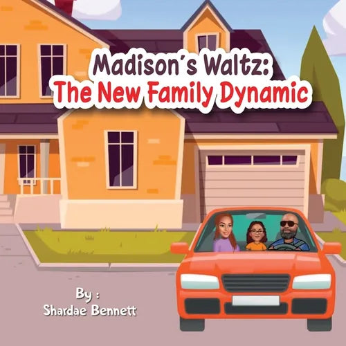 Madison's Waltz: The New Family Dynamic